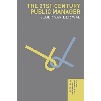 The 21st Century Public Manager - Paperback