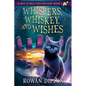 Whispers, Whiskey, and Wishes - Paperback