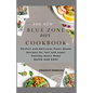 The New Blue Zone Diet Cookbook: Perfect and Delicious Plant-Based Recipes for fast and super Healthy meals Made QUICK AND EASY - Paperback