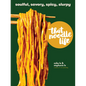 That Noodle Life: Soulful, Savory, Spicy, Slurpy - Hardcover