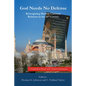 God Needs No Defense - Hardcover