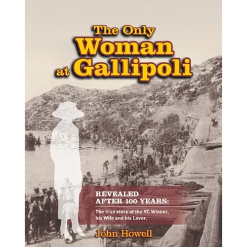 The Only Woman At Gallipoli - Paperback