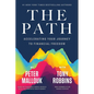 The Path: Accelerating Your Journey to Financial Freedom - Hardcover