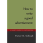 How to Write a Good Advertisement - Paperback