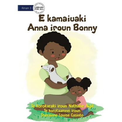 Bonny Saves Little Anna - E kamaiuaki Anna iroun Bonny (Te Kiribati) - Paperback