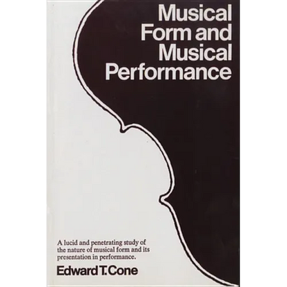 Musical Form and Musical Performance - Paperback
