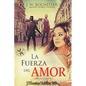 La Fuerza del Amor - Paperback