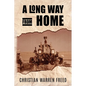 A Long Way From Home: My Time In Iraq and Afghanistan - Paperback