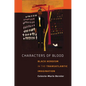 Characters of Blood: Black Heroism in the Transatlantic Imagination - Hardcover