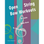 Open String Bow Workouts for Violin, Book Three - Paperback