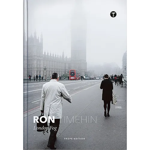 Ron Timehin: London Fog - Hardcover