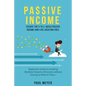 Passive Income: Escape the 9 to 5, build passive income and live location free - Paperback