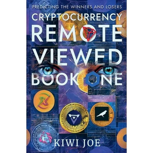 Cryptocurrency Remote Viewed Book One - Paperback