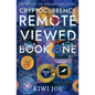 Cryptocurrency Remote Viewed Book One - Paperback