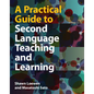 A Practical Guide to Second Language Teaching and Learning - Hardcover