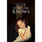 It's O.K. If No One Knows - Paperback
