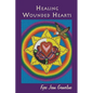 Healing Wounded Hearts - Paperback