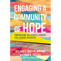 Engaging a Community of Hope: Empowering Collegiate Leaders for Student Recovery - Paperback