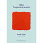 Yield: The Journal of an Artist - Hardcover