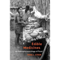 Edible Medicines: An Ethnopharmacology of Food - Paperback