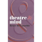 Theatre & Mind - Paperback