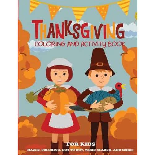 Thanksgiving Coloring Book and Activity Book for Kids - Paperback