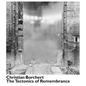 Christian Borchert: The Tectonics of Remembrance - Hardcover