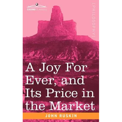 A Joy for Ever, and Its Price in the Market - Paperback