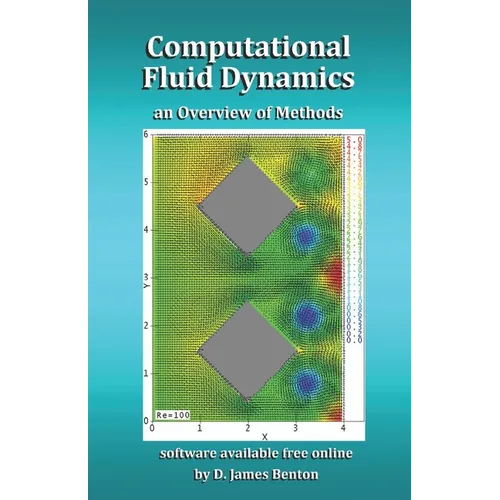 Computational Fluid Dynamics: an Overview of Methods - Paperback