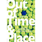 Out of Time & Place: An Anthology of Plays by Members of the Women's Project Playwrights Lab, Volume 2 - Paperback