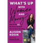 What's Up with Women and Money?: How to Do All the Financial Stuff You've Been Avoiding - Paperback