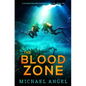 The Blood Zone: A Plague Walker Pandemic Medical Thriller - Paperback