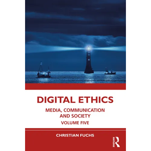 Digital Ethics: Media, Communication and Society Volume Five - Paperback