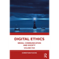 Digital Ethics: Media, Communication and Society Volume Five - Paperback