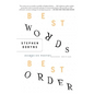 Best Words, Best Order: Essays on Poetry - Paperback