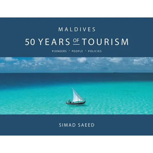 Maldives: 50 Years of Tourism - Paperback