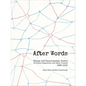 After Words: Visual and Experimental Poetry in Little Magazines and Small Presses, 1960-2025 - Paperback