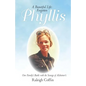 Phyllis: A Beautiful Life: Forgotten - Paperback