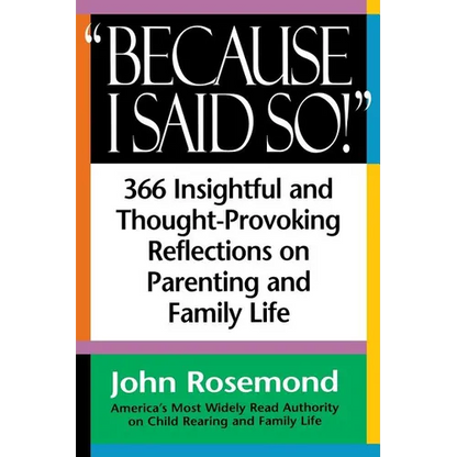 Because I Said So! - Paperback