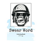 Swear Word Coloring Book F*** Up: Adult Coloring Book Calm The Down Positive Sh*t For Stress and Relaxation - Paperback