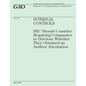 Internal Controls: SEC Should Consider Requiring Companies to Disclose Wether They Obtained an Auditor Attestation - Paperback
