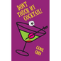 Don't Touch My Cocktail! - Paperback