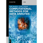 Computational Methods for Data Analysis - Paperback