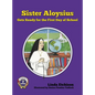 Sister Aloysius Gets Ready for the First Day of School - Hardcover