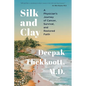 Silk and Clay: A Physician's Journey of Cancer, Survival, and Restored Faith - Paperback
