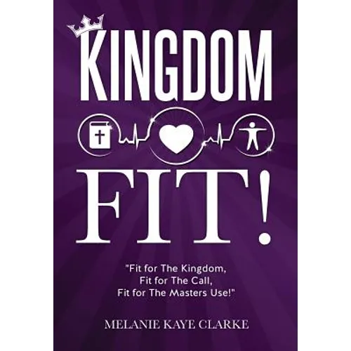 "Kingdom Fit!" - Paperback