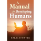 A Manual for Developing Humans - Paperback