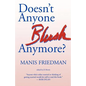 Doesn't Anyone Blush Anymore? - Paperback