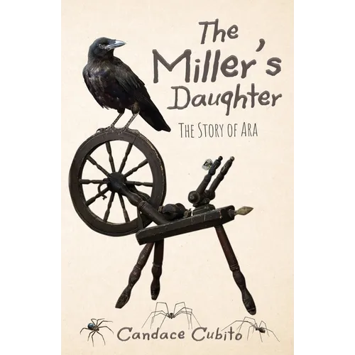 The Miller's Daughter: The Story of Ara - Paperback