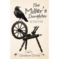 The Miller's Daughter: The Story of Ara - Paperback